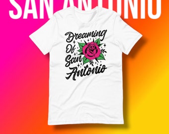 Dreaming of San Antonio Shirt
