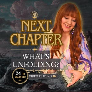 May include: A person with long auburn hair wearing a light-colored patterned top holds a deck of tarot cards. The image features the text NEXT CHAPTER and WHAT'S UNFOLDING? along with a graphic of a crystal ball and a stormy sea background.