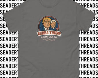 Bubba Trump - We Blow the Competition...Away! Unisex T-shirt | Epstein Files | GOP | Clinton | Putin