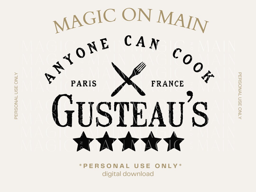 Personal Use Only Anyone Can Cook Gusteau's PNG Digital Download