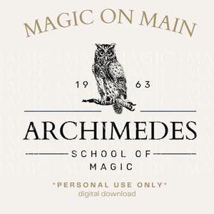 Personal Use Only ** Archimedes School Of Magic- PNG - Digital Download - Inspired Shirt Design