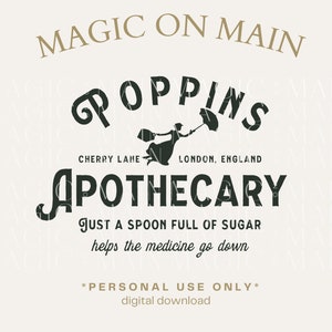 Personal Use Only ** Poppins Apothecary - PNG - Digital Download - Inspired Shirt Design