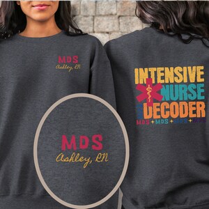 Funny MDS Nurse Sweatshirt: Personalized RN Gift