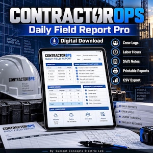 May include: A digital download for ContractorOps Daily Field Report Pro featuring a tablet displaying a construction crew log, labor hours, and site conditions. Includes a white hard hat, printed report forms, and a black pen on a blueprint.