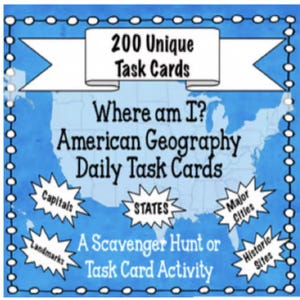 May include: A blue and white illustration of a map of the United States with the text "Where am I? American Geography Daily Task Cards" and "A Scavenger Hunt or Task Card Activity". The image also includes five star-shaped speech bubbles with the text "Capitals", "States", "Major Cities", "Landmarks", and "Historic Sites".