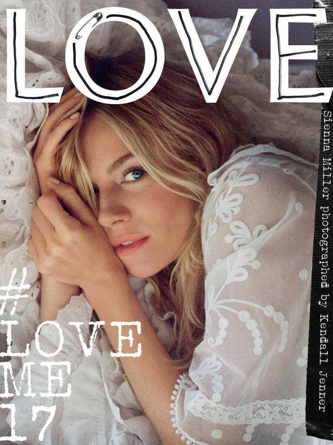 アート・デザイン・音楽 LOVE Magazine #17 Sienna Miller Love Magazine 17 2017 Sienna Miller Raquel Zimmermann Sara Sampaio