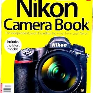 The Nikon Camera Book UK 9th Ed. Master Your Nikon Photo camera