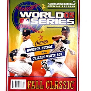 Buy the 2005 World Series Official Program White Sox Astros