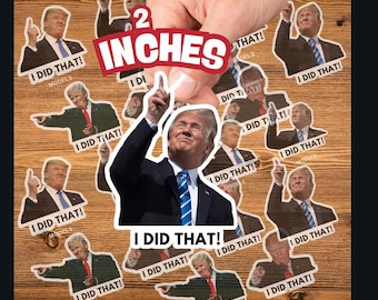Trump I did that sticker bundle, Anti Trump Stickers Bundle, Trump I did that looking at eclipse Meme stickerAnti Racist sticker