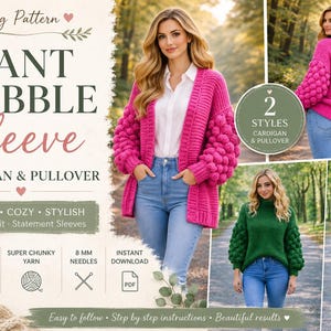 May include: A knitting pattern for a giant bobble sleeve cardigan and pullover. The text reads Giant Bobble Sleeve Cardigan & Pullover, 2 Styles, 7 Sizes, Super Chunky Yarn, 8 mm Needles, Instant Download, Chunky, Cozy, Stylish, Oversized Fit.