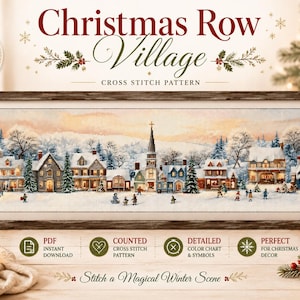 Può includere: Uno schema a punto croce intitolato Christmas Row Village che presenta una scena invernale panoramica con case innevate, una chiesa e alberi. Il design include 54 colori DMC ed è presentato come schema a punto croce contato con una tabella dei colori dettagliata e simboli per un download PDF istantaneo.