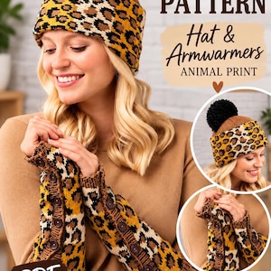 May include: A knitting pattern for a hat and armwarmers featuring an animal print design. The hat is brown with a black pompom and leopard pattern. The armwarmers are brown with a leopard pattern and brown buttons. Text includes Knitting Pattern Hat & Armwarmers ANIMAL PRINT PDF Instant Download Etsy shop SonyaCrossStitch.