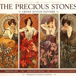 May include: A cross stitch pattern titled THE PRECIOUS STONES featuring four vertical panels of illustrated figures with floral motifs. The text includes 480 x 329 stitches, 66 DMC colors, 14/16/25 count, and the designer name SonyaCrossStitch.
