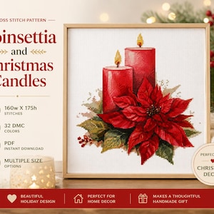May include: A cross stitch pattern titled Poinsettia and Christmas Candles featuring two red candles and a red poinsettia flower. The design includes 160w x 175h stitches and 32 DMC colors. The pattern is available as a PDF instant download.