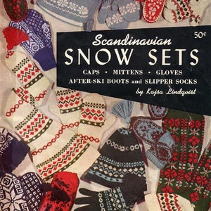 Skandinaviska snöset stickning – Vintage nordiska mössor, vantar, handskar, toffelstrumpor, afterski-pjäxor, Fair Isle vintersetmönster PDF