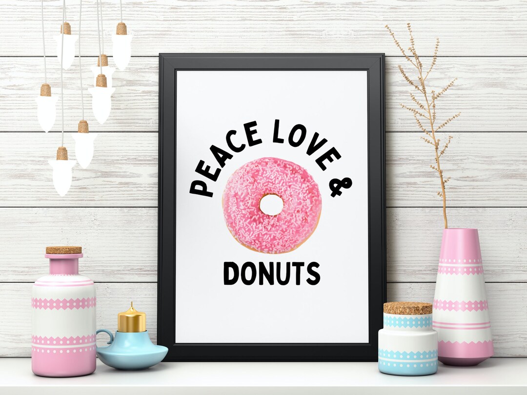 Peace Love & Donuts Printable Printable Art Print Wall Etsy