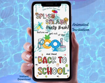 May include: Animated invitation for a pool party with the text "Splish Splash Party Bash!" and "Before we get out of the pool and head back to school".