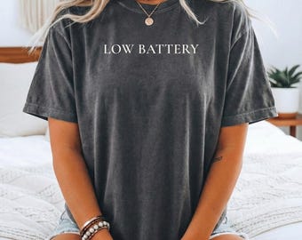 Low Battery Shirt Chronic Fatigue Tee Spoonie Shirt Invisible Illness Shirt Low Energy Day Shirt Comfort Colors Shirt