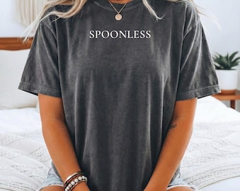 Spoonless Shirt Spoonie Tshirt Chronic Illness Spoon Theory Tee Invisible Illness Gift Comfort Colors