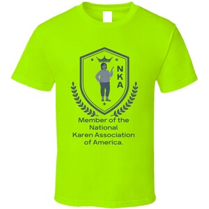National Karen Association America Funny Joke Gift Camiseta