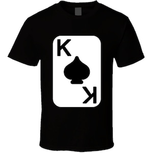 King Of Spades Card Game Funny Gift T Shirt