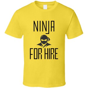 Hire Ninja Funny Guy Gift Martial Arts T Shirt