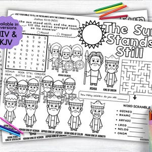 May include: Black and white printable activity sheet featuring the text "The Sun Stands Still" and illustrations of biblical figures. Includes a word search, maze, and word scramble. Available in NIV & KJV versions.