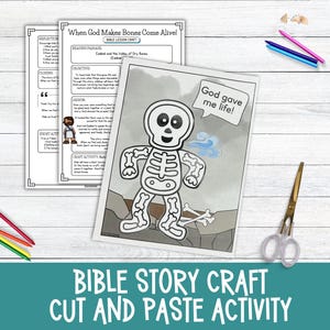 May include: A Bible story craft activity with the text "When God Makes Bones Come Alive!" and "Bible Lesson Craft." The image features a skeleton illustration with the text "God gave me life!" and scissors, pencils, and printed worksheets.