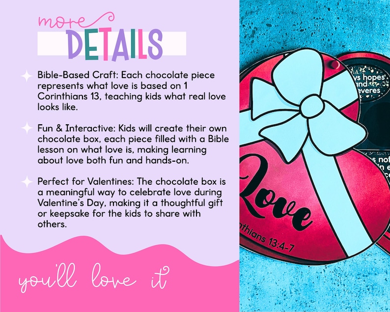May include: A Valentine's Day-themed craft featuring a red heart-shaped box with a white bow and the word "Love" in black script. The text "Corinthians 13:4-7" is also visible. The image includes text about a Bible-based craft.