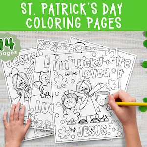 May include: St. Patrick's Day coloring pages with the text "St. Patrick's Day Coloring Pages" in green. The pages feature line drawings with the text "I'm Lucky to be Loved by Jesus" and other religious themes. A hand is coloring with a yellow pencil.