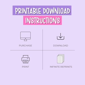 May include: Printable download instructions with icons for purchase, download, print, and infinite reprints.