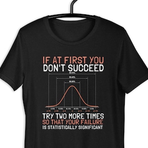 Normal Distribution Statistician Data Scientist Unisex T-shirt