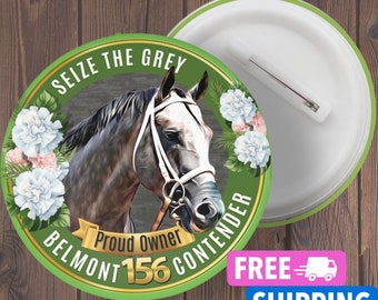 Seize the Grey Belmont Stakes 2024 Button pin badge for Seize the Grey owners and fans