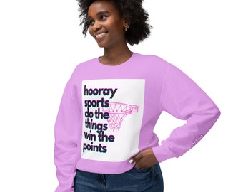 Female Soft Sweatshirt Hooray Sports Do the Things Win the Points