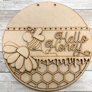 Hello Honey Round Sign, Honey, Bee,  Unfinished, DIY, Laser Cut, Craft Kit, Blanks,