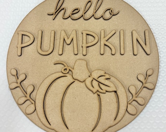 Hello Pumpkin Door Hanger, Pumpkin, Door Round, Craft Kit, Laser Cutouts, DIY Kit, Unfinished Kit