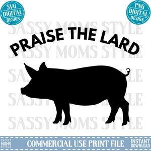 Praise the Lard SVG PNG, grappig varken png, trending grappig digitaal ontwerp, grappige png, grappige svg, trending grappig shirt, Pasen svg, Pasen png