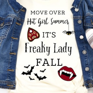 Move Over Hot Girl Zomer It's Freaky Lady Herfst/ Halloween/ Herfst/ Grappig/ Oktober/ Spooky/ Sublimatie