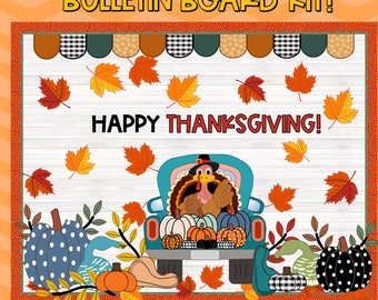 May include: A Thanksgiving bulletin board kit with a blue truck carrying a turkey and pumpkins. The truck is decorated with fall leaves and the words "Happy Thanksgiving!" are written on the board.