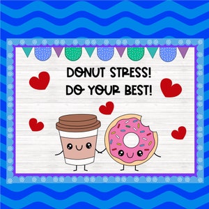 Donut Stress Do Your Best Printable Classroom Bulletin Board Kit / Door ...