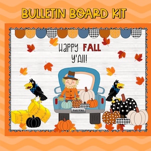 May include: A bulletin board kit with a fall theme. The kit includes a blue truck with a scarecrow, crows, hay bales, and pumpkins. The text on the truck says "Fall Y'all!" and the text on the bulletin board says "Happy Fall Y'all!"