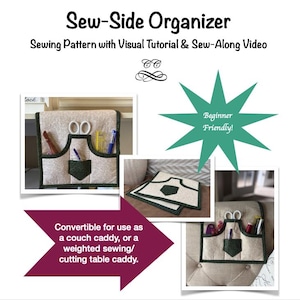 Può includere: Un modello di cucito per un organizzatore convertibile che può essere utilizzato come un caddy per divano o un caddy per cucito/tavolo da taglio con peso. Il modello include un tutorial visivo e un video di cucito. L'organizzatore è realizzato in tessuto beige con rifiniture verdi e presenta più tasche per riporre gli accessori per il cucito. L'immagine include anche una stella con il testo "Principiante amichevole!"