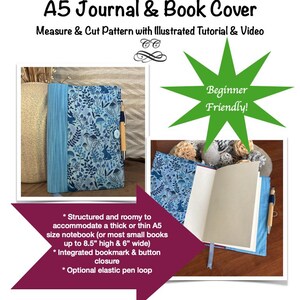 May include: A5 journal and book cover with a blue floral pattern. The cover has a light blue spine and a button closure. The image includes text that says "Beginner Friendly!" and "Measure & Cut Pattern with Illustrated Tutorial & Video."