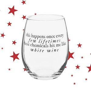 The Alchemy | Chemicals Hit Like White Wine Lyric ステムレス ワイングラス | Taylor バー グラス | 15 オンス | ファン製グッズ |