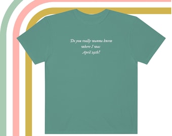 High Infidelity Lyric Tee  | April 29th | Taylor Shirt | Comfort Colors T-Shirt | Album 2022 | Fan Made Merch
