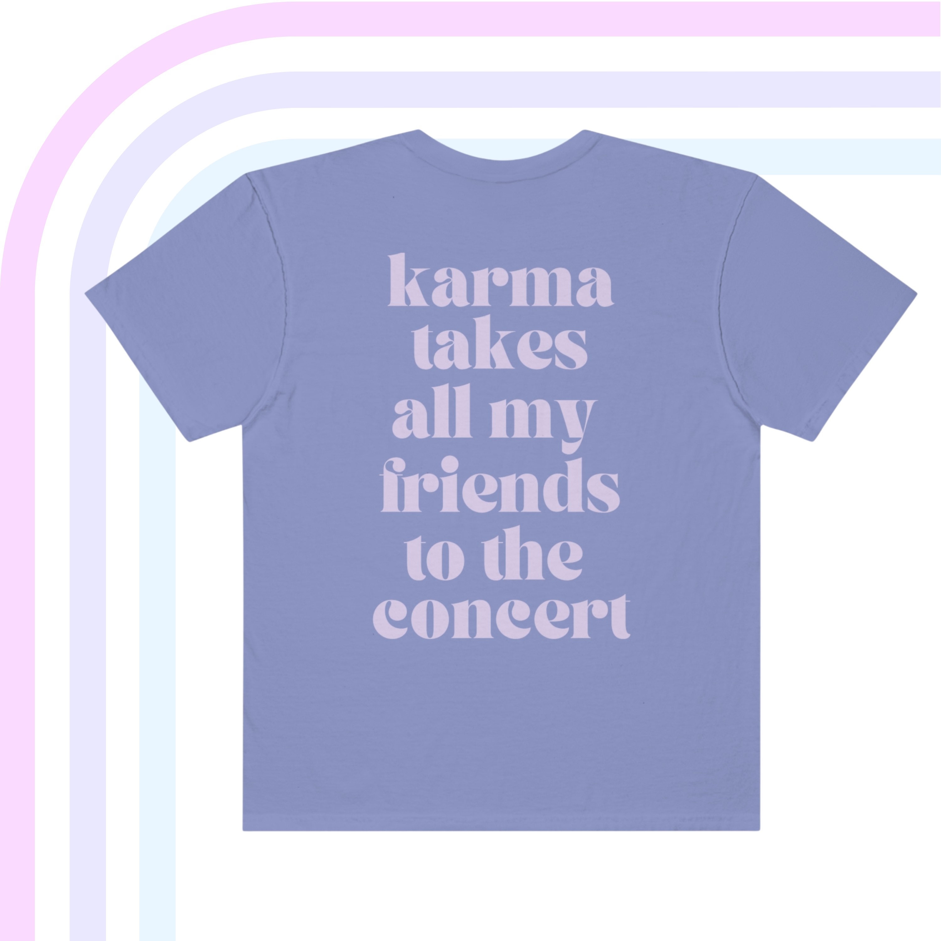 Karma Lyric Tour Tee | Taylor Shirt | Comfort Colors Unisex Garment-Dyed T-shirt | Fan Made Merch