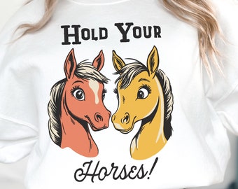 Retro Western Horse PNG Sublimation Digital Download, Funny Western Design, Hold Your Horses, Cute Vintage Cowboy Horses