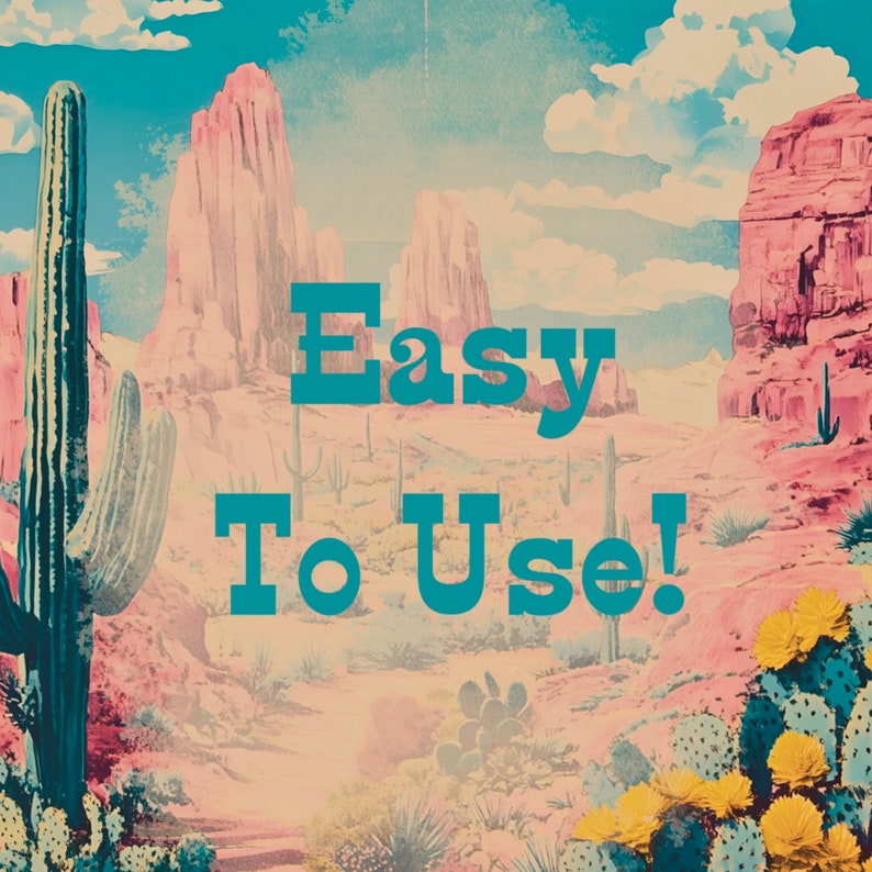 May include: A vintage-style illustration of a desert landscape with the text "Easy To Use!" in blue against a pink and beige background.