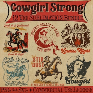 Paquete Cowgirl Strong: 12 diseños de sublimación PNG de estilo retro occidental y archivos SVG incluidos para cortar: gráficos de camisetas occidentales