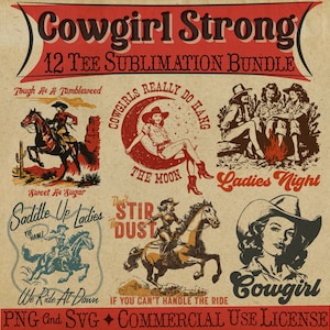 Cowgirl Strong Bundle –12 Retro Western PNG Sublimation Digital Download Designs & SVG Files included for Cutting –Western T-shirt Graphics